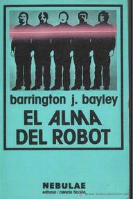 Libro: El alma del robot - Bayley, Barrington