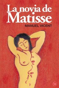 Libro: La novia de Matisse - Vicent, Manuel