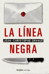 Libro: La línea negra - Grange, Jean Christophe