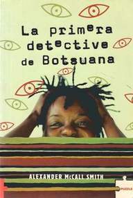 Libro: Primera agencia de mujeres detectives - 01 La primera detective de Botsuana - McCall Smith, Alexander