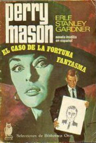 Libro: Perry Mason - 73 El caso de la fortuna fantasma - Gardner, Erle Stanley
