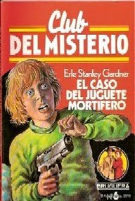 Libro: Perry Mason - 58 El caso del juguete mortífero - Gardner, Erle Stanley