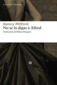 Libro: No se lo digas a Alfred - Mitford, Nancy