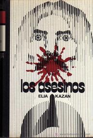 Libro: Los asesinos - Kazan, Elia