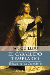Libro: Trilogía de las Cruzadas - 02 El caballero templario - Guillou, Jan