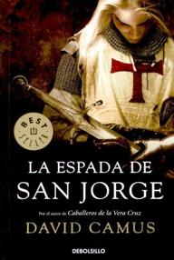 Libro: Trilogía de la Cruz - 02 La espada de san Jorge - Camus, David