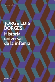 Libro: Historia universal de la infamia - Borges, Jorge Luis