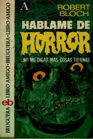 Libro: Háblame de horror - Bloch, Robert