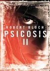 Psicosis - 02 Psicosis II