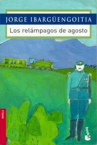 Libro: Los relámpagos de Agosto - Ibargüengoitia, Jorge