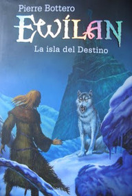 Libro: Ewilan - 03 La isla del destino - Bottero, Pierre