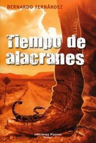 Libro: Tiempo de alacranes - Fernández, Bernardo