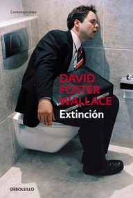Libro: Extinción - Wallace, David Foster