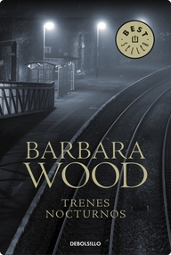 Libro: Trenes nocturnos - Harvey, Kathryn (Barbara Wood)