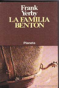 Libro: La familia Benton - Yerby, Frank