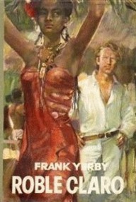 Libro: Roble claro - Yerby, Frank