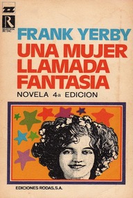 Libro: Una mujer llamada Fantasía - Yerby, Frank