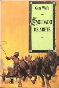 Libro: Latro - 02 Soldado de Areté - Wolfe, Gene