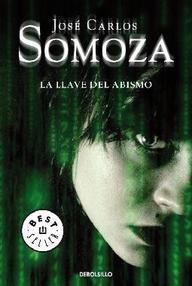 Libro: La llave del abismo - Somoza, Jose Carlos