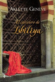 Libro: El carcelero de Isbiliya - Geneve, Arlette