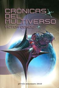 Libro: Multiverso - 03 Crónicas del Multiverso - Conde, Víctor