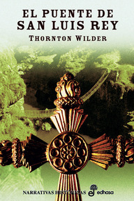 Libro: El puente de San Luis Rey - Wilder, Thornton