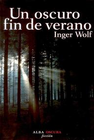 Libro: Daniel Trokic y Lisa Kornelius - 01 Un oscuro fin de verano - Wolf, Inger