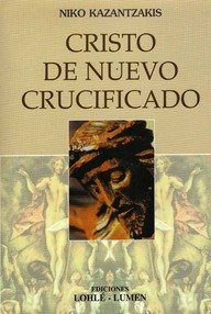 Libro: Cristo de nuevo crucificado - Kazantzakis, Niko