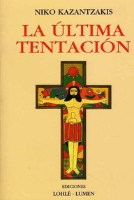 Libro: La última tentación de Cristo - Kazantzakis, Niko
