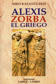 Libro: Vida y hechos de Alexis Zorba, el Griego - Kazantzakis, Niko