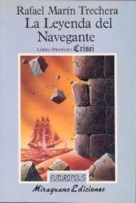 Libro: La leyenda del Navegante - 01 Crisei - Marín Trechera, Rafael