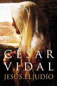 Libro: Jesús, el judío - César, Vidal