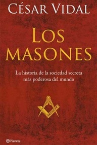 Libro: Los masones - César, Vidal