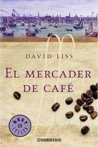 Libro: El mercader de café - Liss, David