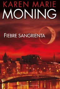 Libro: Fiebre - 02 Fiebre sangrienta - Moning, Karen Marie