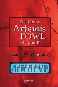 Libro: Artemis Fowl - 03 El cubo B - Colfer, Eoin