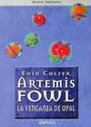 Artemis Fowl - 04 La Venganza de Opal