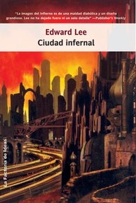 Libro: Infernal - 01 Ciudad infernal - Lee, Edward
