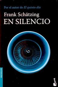 Libro: En silencio - Schatzing, Frank