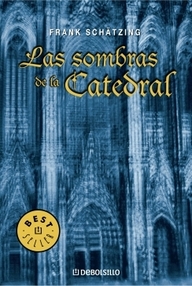 Libro: Las sombras de la catedral - Schatzing, Frank