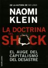 La doctrina del shock. El auge del capitalismo del desastre