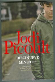 Libro: Diecinueve minutos - Picoult, Jodi