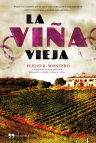 Libro: La viña vieja - Montero, Eligio R.