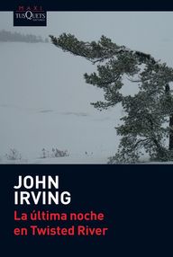 Libro: La última noche en Twisted River - Irving, John