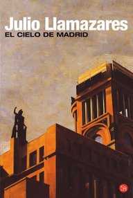Libro: El cielo de Madrid - Llamazares, Julio