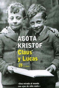 Libro: Claus y Lucas - Kristof, Agota