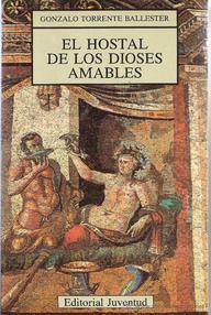 Libro: El hostal de los Dioses Amables - Torrente Ballester, Gonzalo