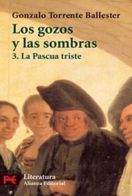 Libro: Los gozos y las sombras - 03 La Pascua triste - Torrente Ballester, Gonzalo