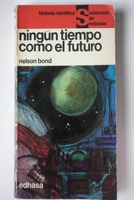 Libro: Ningún tiempo como el futuro - Bond, Nelson