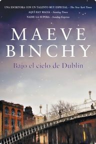 Libro: Bajo el cielo de Dublín - Binchy, Maeve